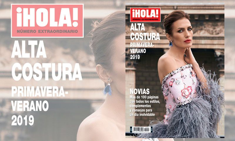 Ya a la venta, ¡HOLA! especial Alta Costura primavera-verano 2019