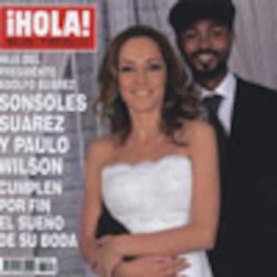 Esta semana en ¡HOLA!: Sonsoles Suárez y Paulo Wilson cumplen por fin el sueño de su boda
