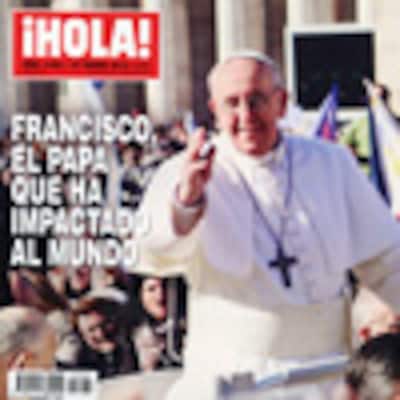 En ¡HOLA!: Francisco, el Papa que ha impactado al mundo