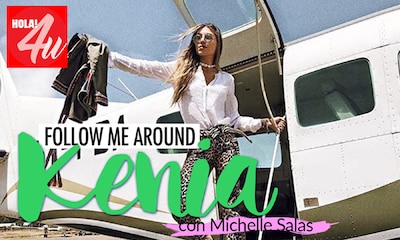 En HOLA!4u, acompañamos a Michelle Salas en su viaje a Kenia