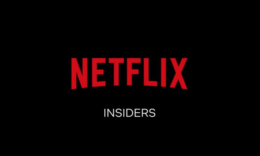 Netflix Insiders