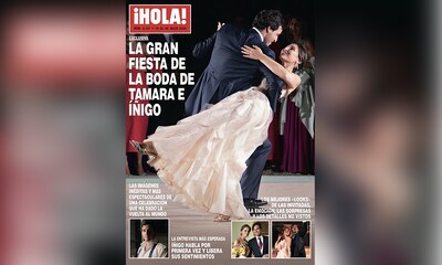 La revista ¡HOLA! adelanta su edición y sale a la venta este lunes con imágenes inéditas de la deslumbrante fiesta de Tamara e Íñigo