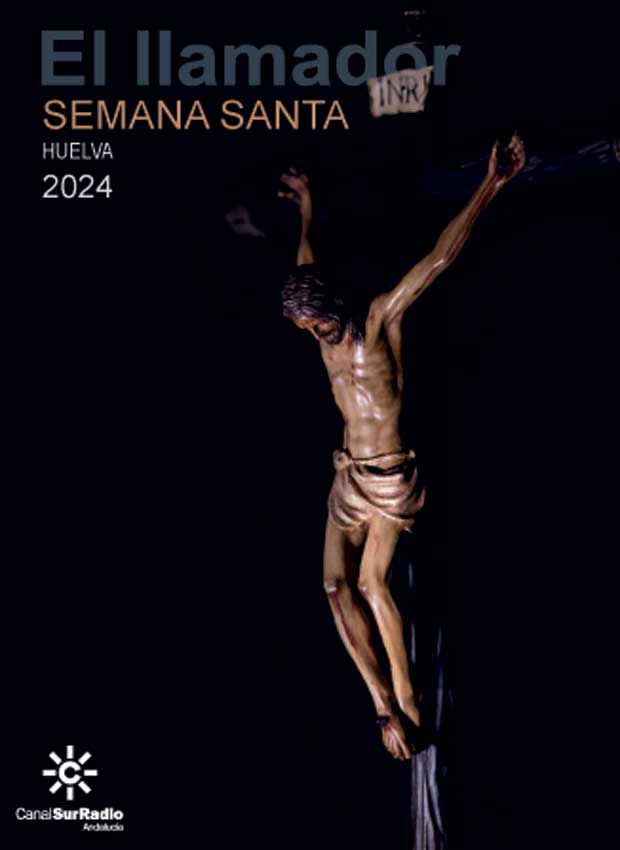 Descargar Programa de Mano “El Llamador”, de Canal Sur, de la Semana Santa de Huelva 2024