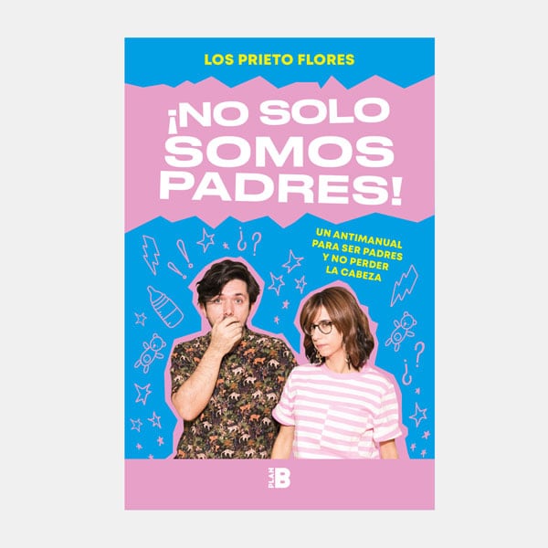 '¡No solo somos padres!', de Los Prieto Flores