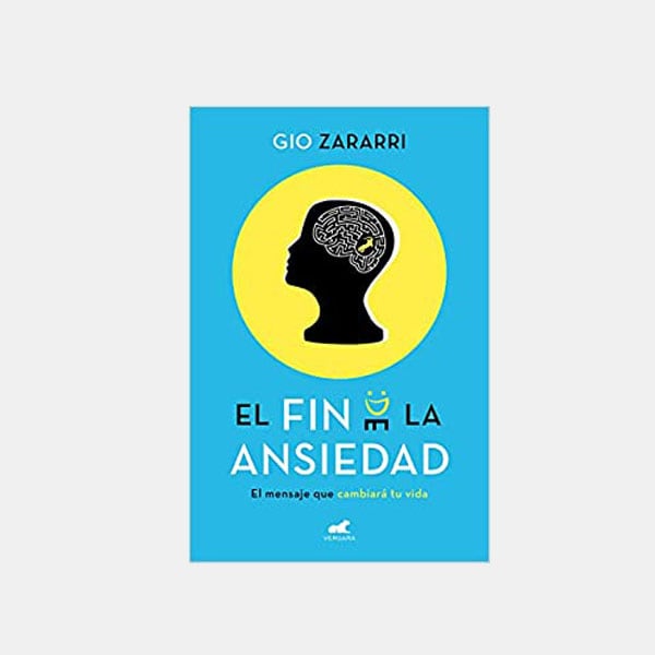 'El fin de la ansiedad: El mensaje que cambiará tu vida', de Gio Zararri