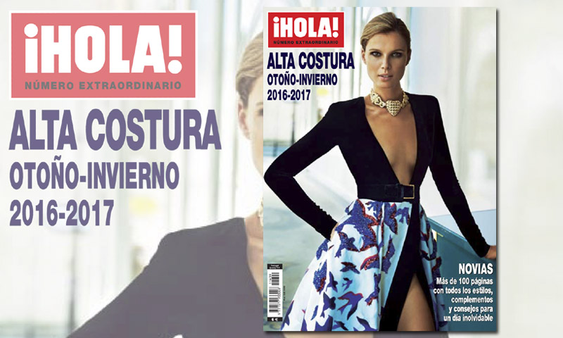 A la venta, el especial Alta Costura otoño-invierno 2016-2017 de ¡HOLA!