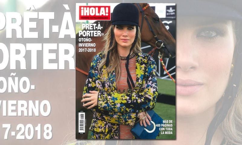 Especial ¡HOLA! ‘prêt-à-porter’ otoño-invierno 2017-2018, a la venta