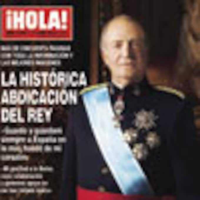 En ¡HOLA!: La histórica abdicación del Rey 