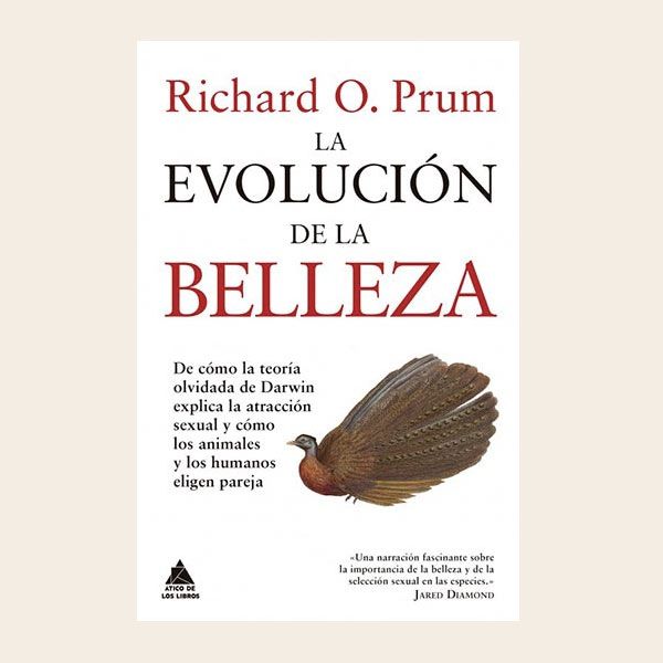 LA EVOLUCIÓN DE LA BELLEZA DE RICHARD O. PRUM
