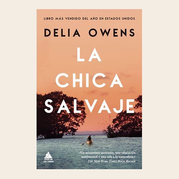 LA CHICA SALVAJE DE DELIA OWENS