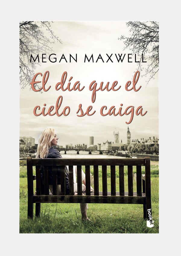 'El día que el cielo se caiga' de Megan Maxwell 