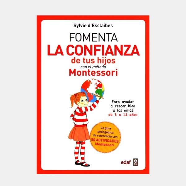 Fomenta la confianza de tus hijos con el método Montessori
