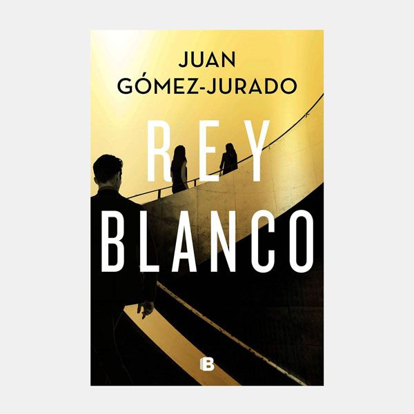 'Rey Blanco', de Juan Gómez-Jurado