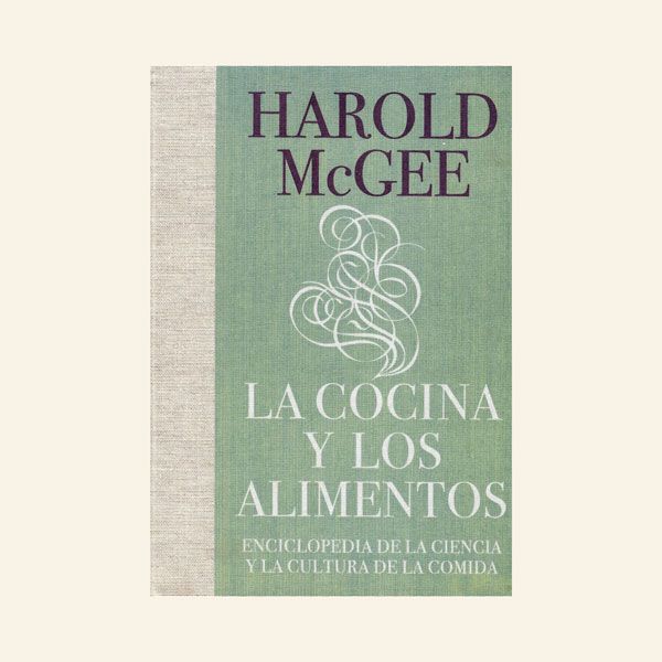 La cocina y los alimentos: Enciclopedia de la ciencia y la cultura de la comida
