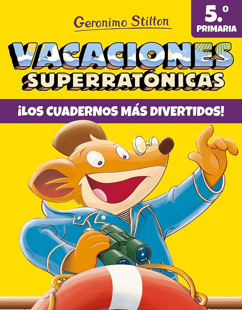 ‘Vacaciones superratónicas’, de Gerónimo Stilton (Destino)