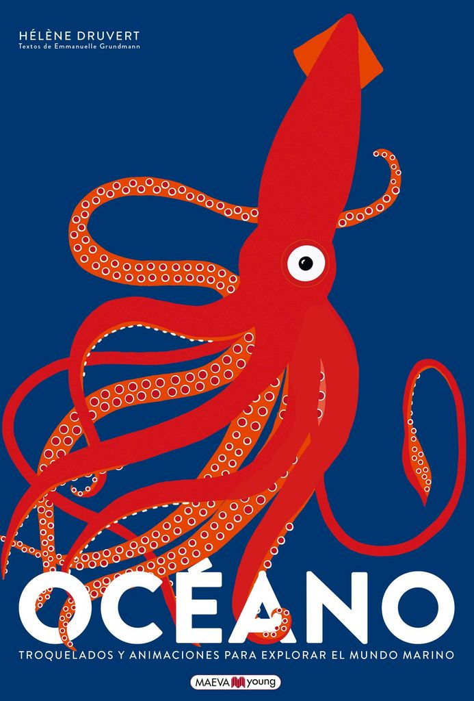 ‘Océano: Troquelados y animaciones para explorar el mundo marino’, de Hélène Druvert (Maeva Editorial)
