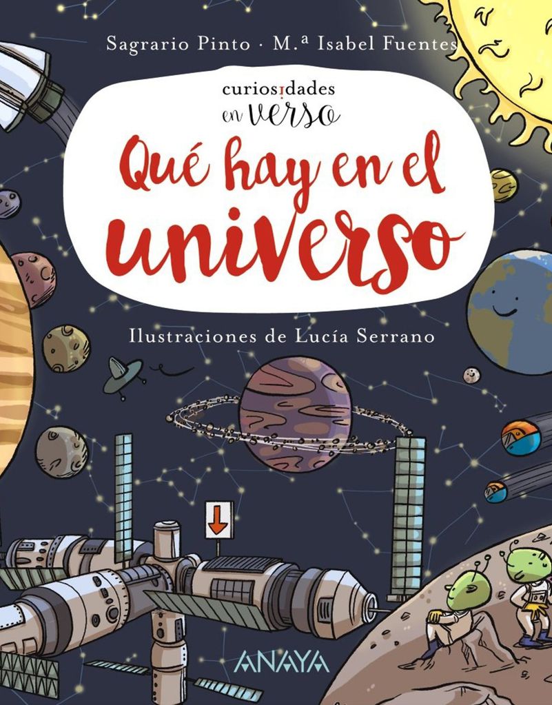 ‘Qué hay en el Universo’, de Sagrario Pinto y María Isabel Fuentes (Anaya)