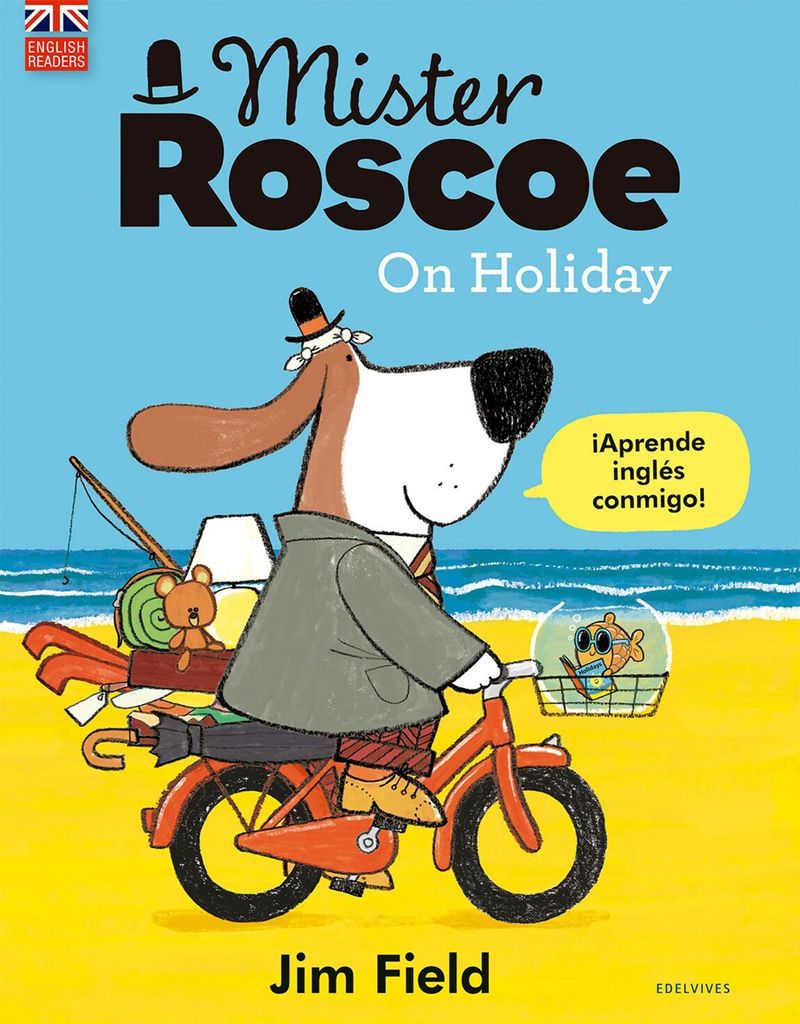 ‘Mr. Roscoe on Holiday’, de Jim Field (Edelvives)