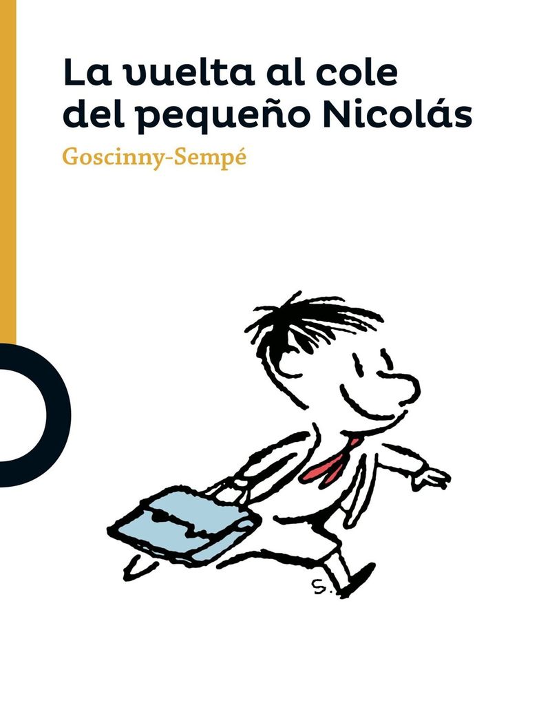 ‘La vuelta al cole del pequeño Nicolás’, de René Goscinny y Jean-Jaques Sempé (Loqueleo Santillana)