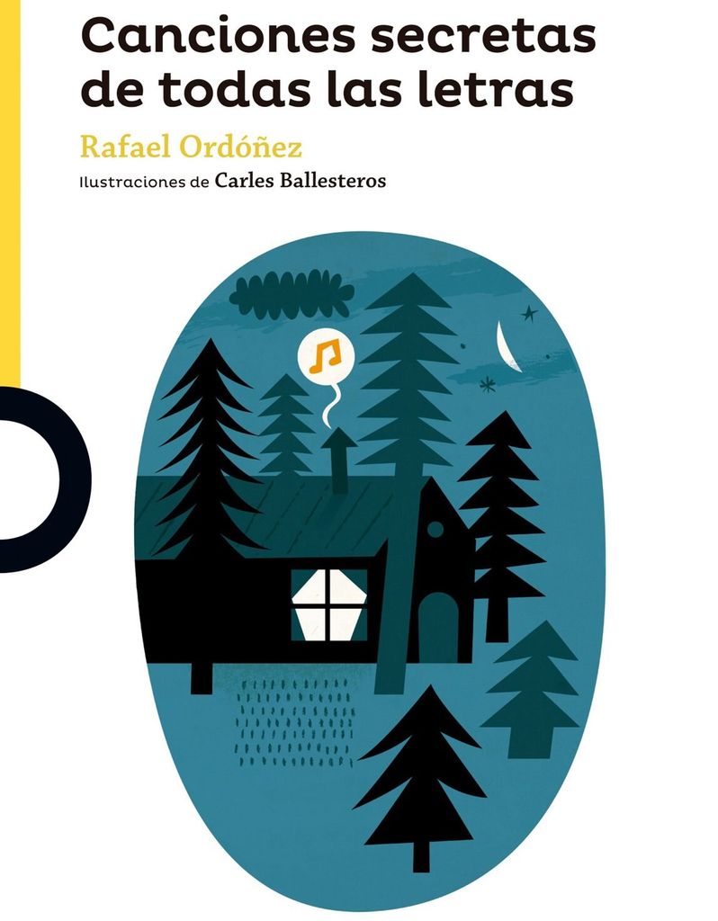 ‘Canciones secretas de todas las letras’, de Rafael Ordóñez (Loqueleo Santillana)