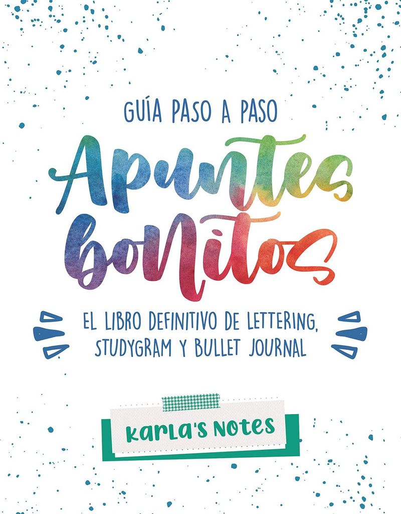 ‘Apuntes bonitos: guía paso a paso de lettering, studygram y bullet journal’, de Karla’s Notes (Montena)