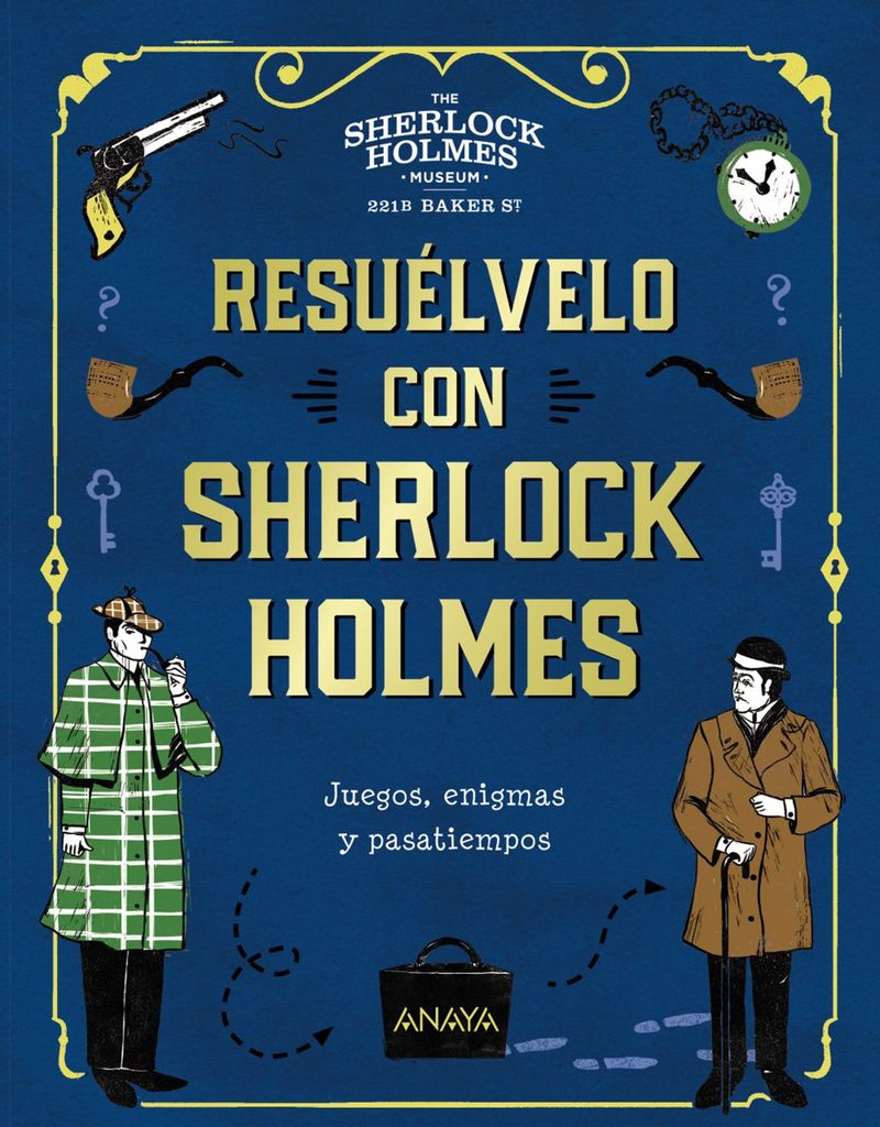 ‘Resuélvelo con Sherlock Holmes’, de Gareth Moore (Anaya)