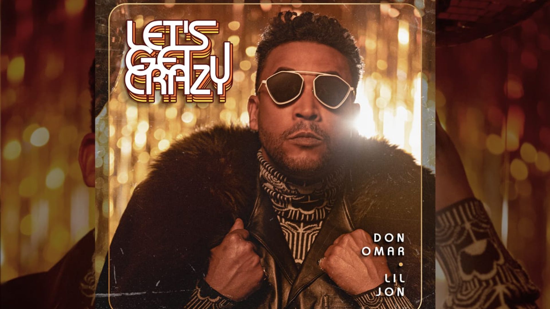 Don Omar and Lil Jon’s new song “Let’s Get Crazy” will have you ready to mambo: Watch