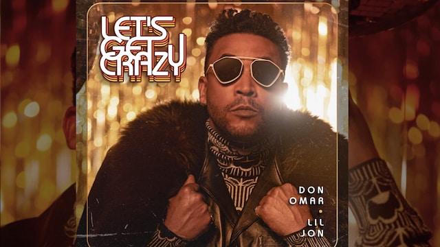 Don Omar's new release with Lil Jon "Let's Get Crazy" (Mambo Drop)