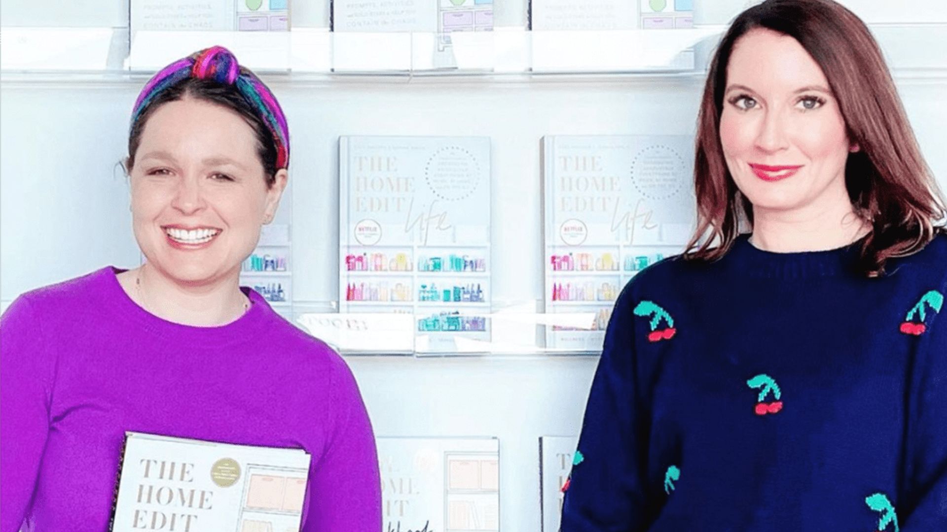 The Home Edit’s Joanna Teplin and Clea Shearer share their secrets to success and spring cleaning