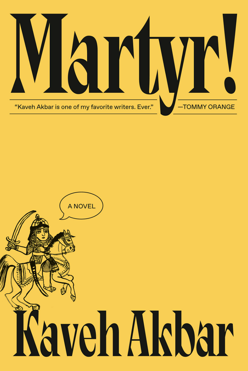 Martyr! by Kaveh Akbar
