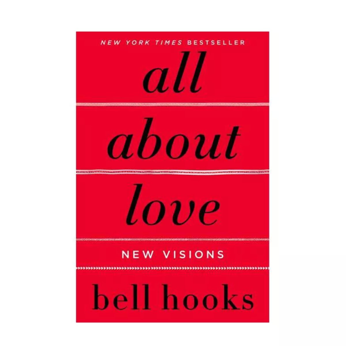 All About Love: New Visions by bell hooks