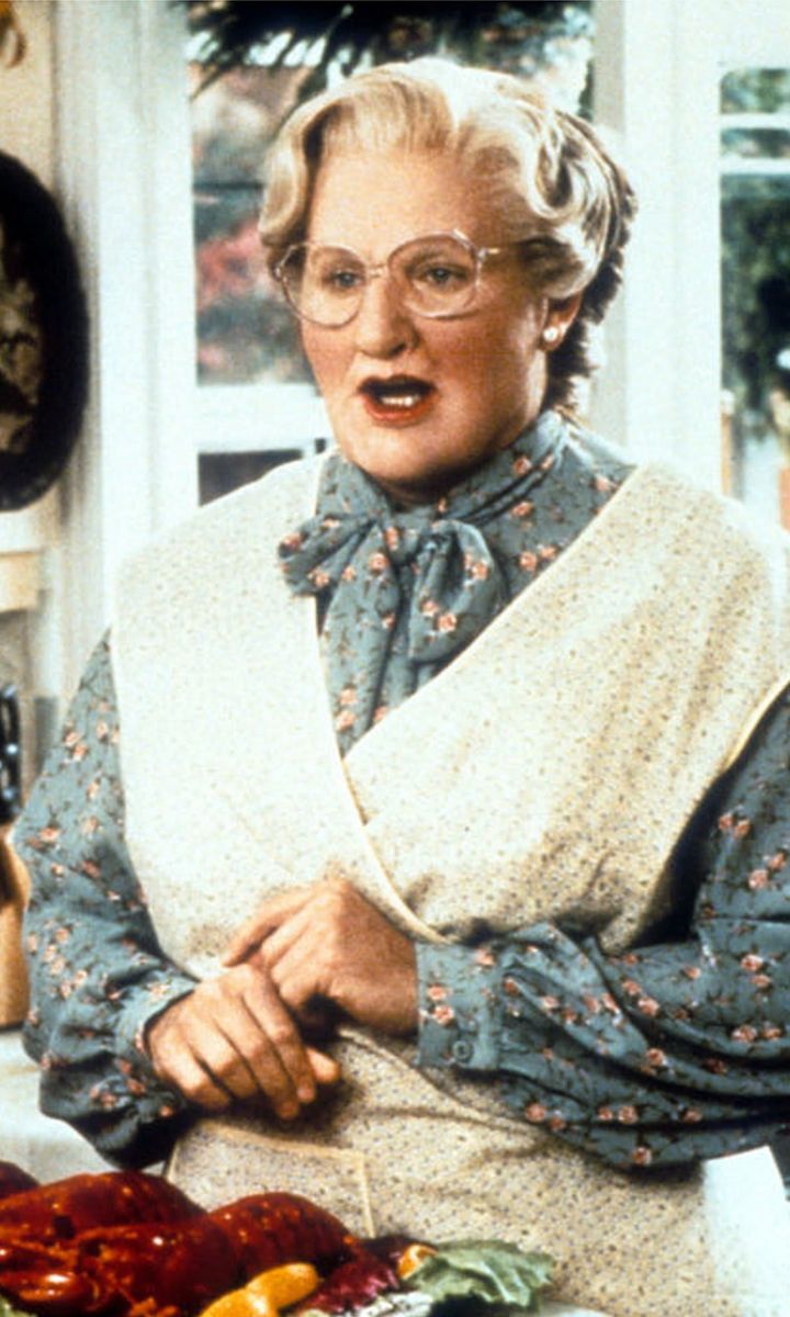 Robin Williams as Mrs. Doubtfire