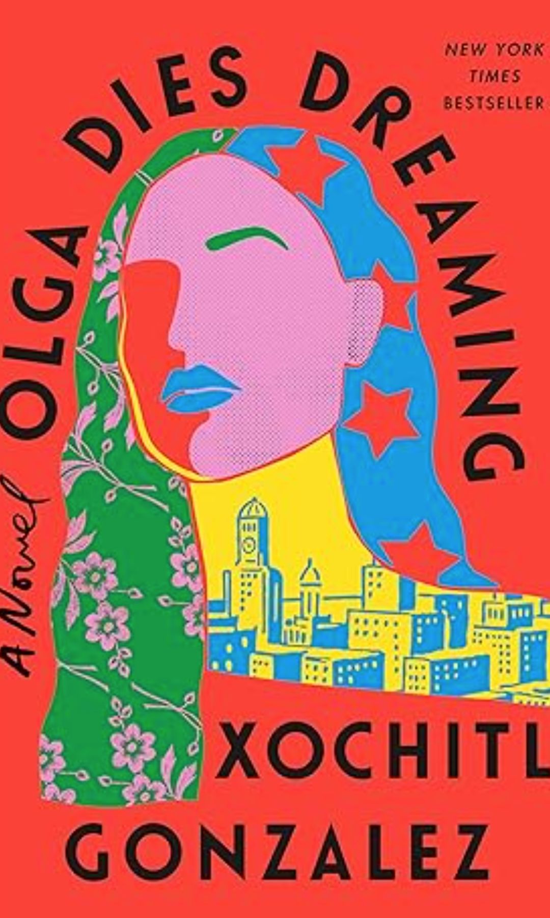 Olga Dies Dreaming by Xochitl Gonzalez
